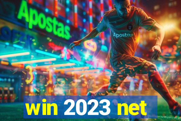 win 2023 net